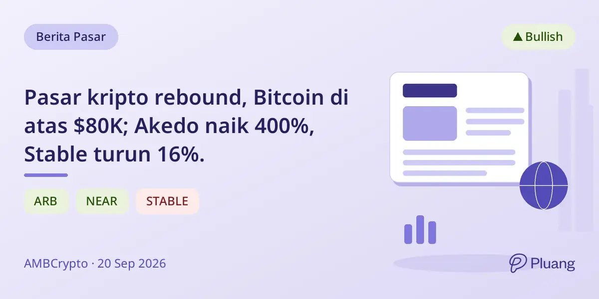 Pasar kripto rebound, Bitcoin di atas $80K; Akedo naik 400%, Stable turun 16%.