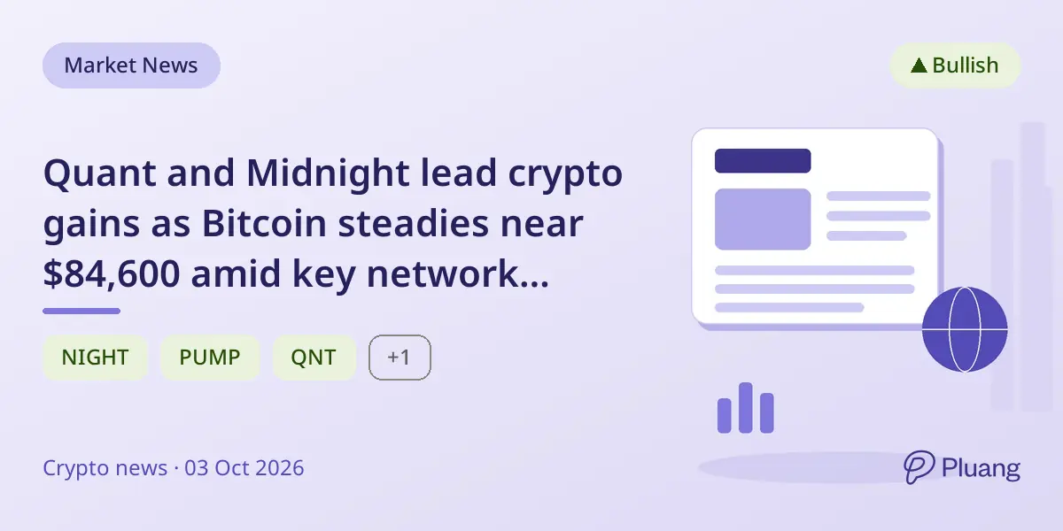 Quant and Midnight lead crypto gains as Bitcoin steadies near $84,600 amid key network developments.
