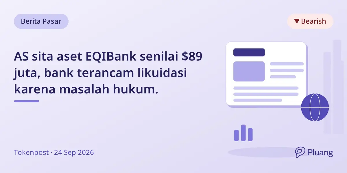 AS sita aset EQIBank senilai $89 juta, bank terancam likuidasi karena masalah hukum.
