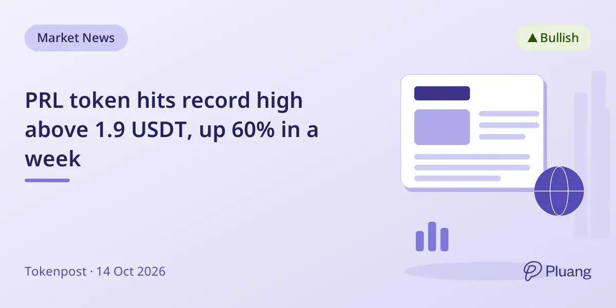 PRL token hits record high above 1.9 USDT, up 60% in a week