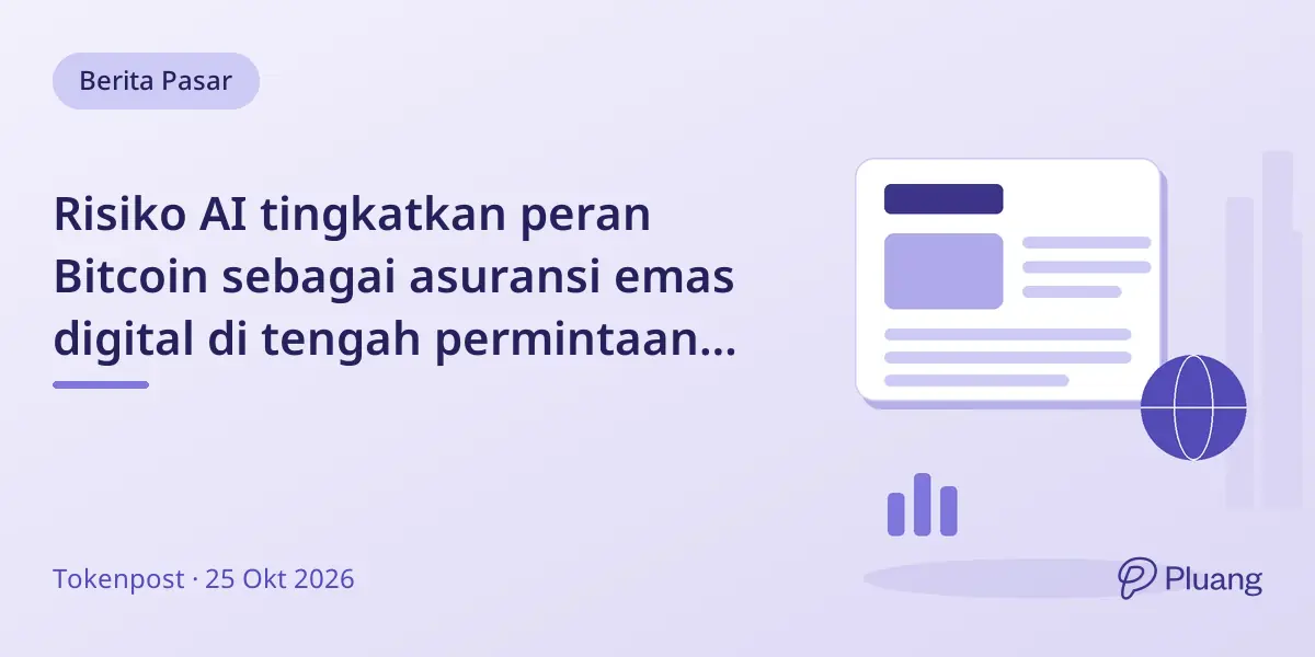 Risiko AI tingkatkan peran Bitcoin sebagai asuransi emas digital di tengah permintaan modal infrastruktur AI yang meningkat.