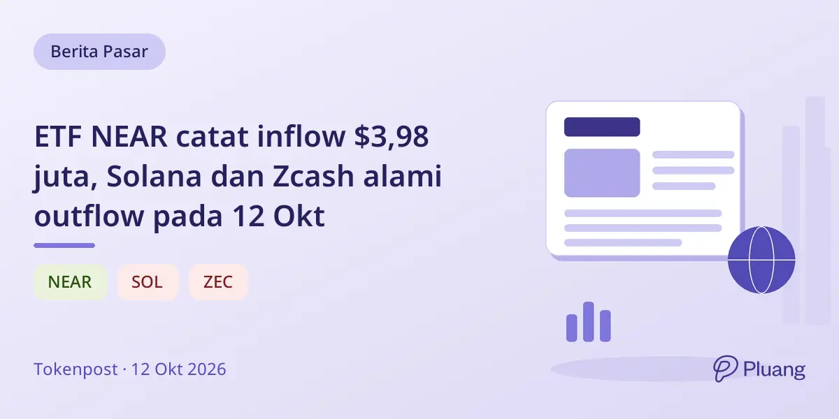 ETF NEAR catat inflow $3,98 juta, Solana dan Zcash alami outflow pada 12 Okt