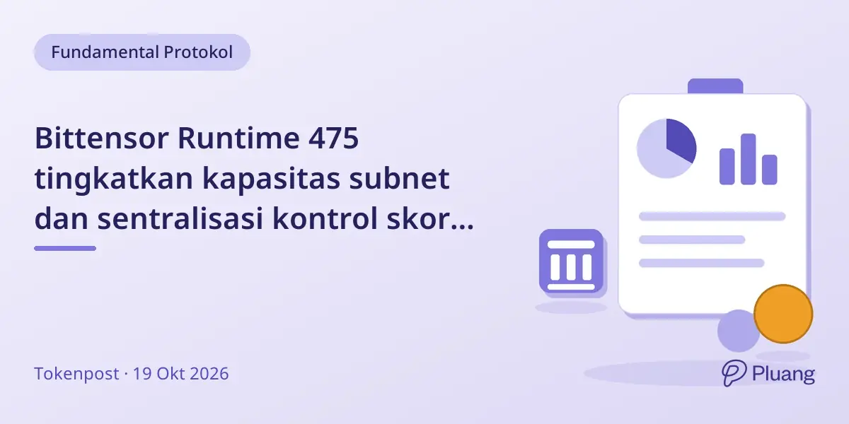 Bittensor Runtime 475 tingkatkan kapasitas subnet dan sentralisasi kontrol skor miner.