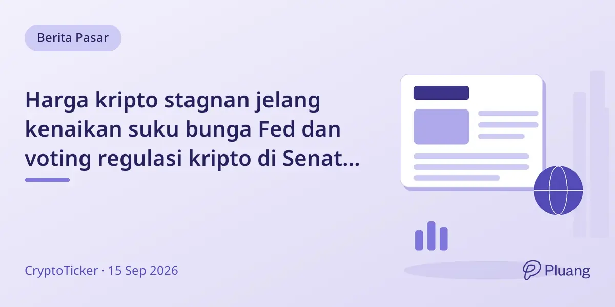 Harga kripto stagnan jelang kenaikan suku bunga Fed dan voting regulasi kripto di Senat AS.