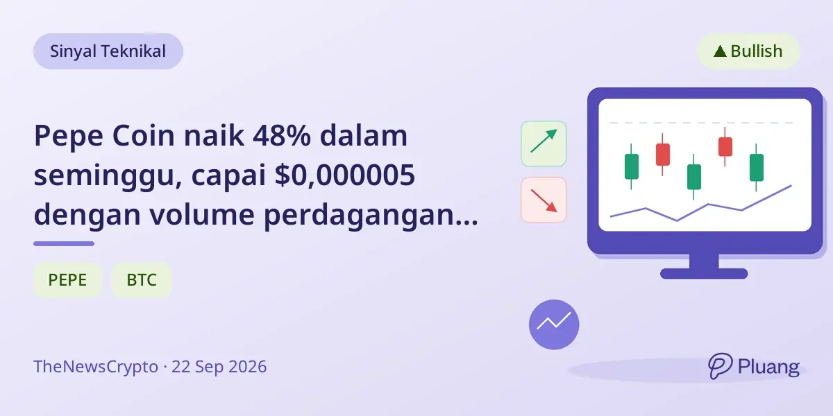 Pepe Coin naik 48% dalam seminggu, capai $0,000005 dengan volume perdagangan melonjak 425%.