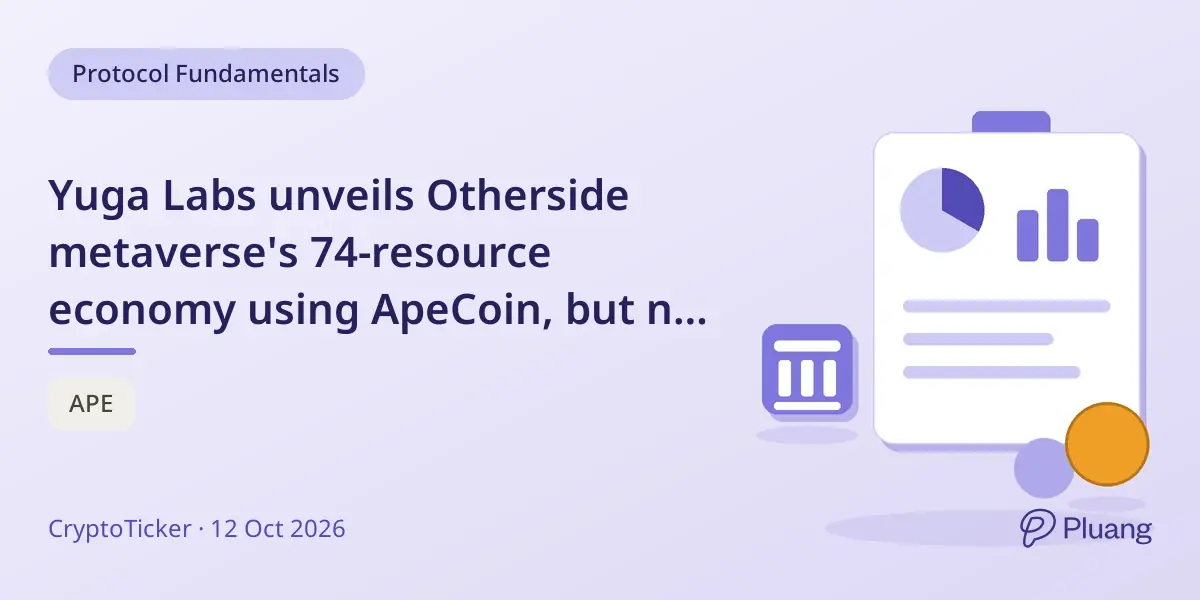 Yuga Labs unveils Otherside metaverse's 74-resource economy using ApeCoin, but no launch date or fee details yet.