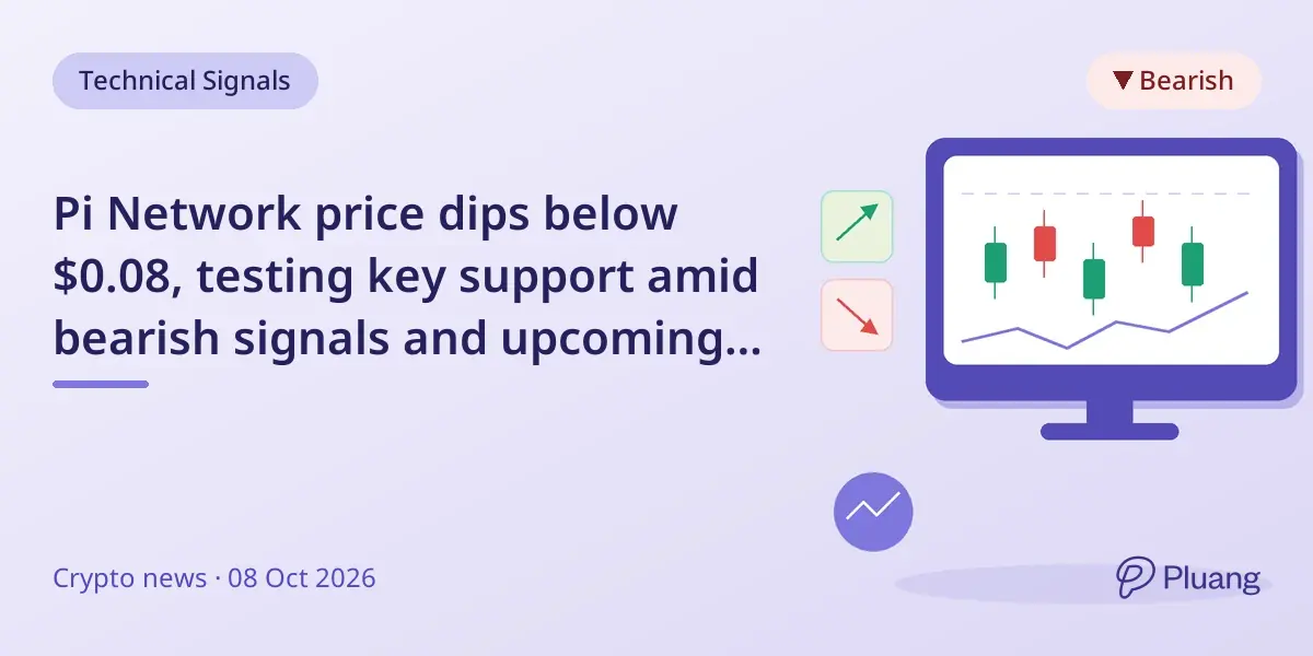 Pi Network price dips below $0.08, testing key support amid bearish signals and upcoming protocol upgrade.