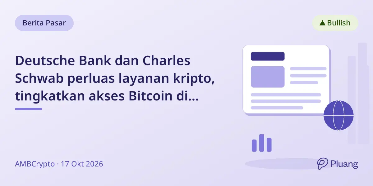 Deutsche Bank dan Charles Schwab perluas layanan kripto, tingkatkan akses Bitcoin di tengah reli kuat Q3.