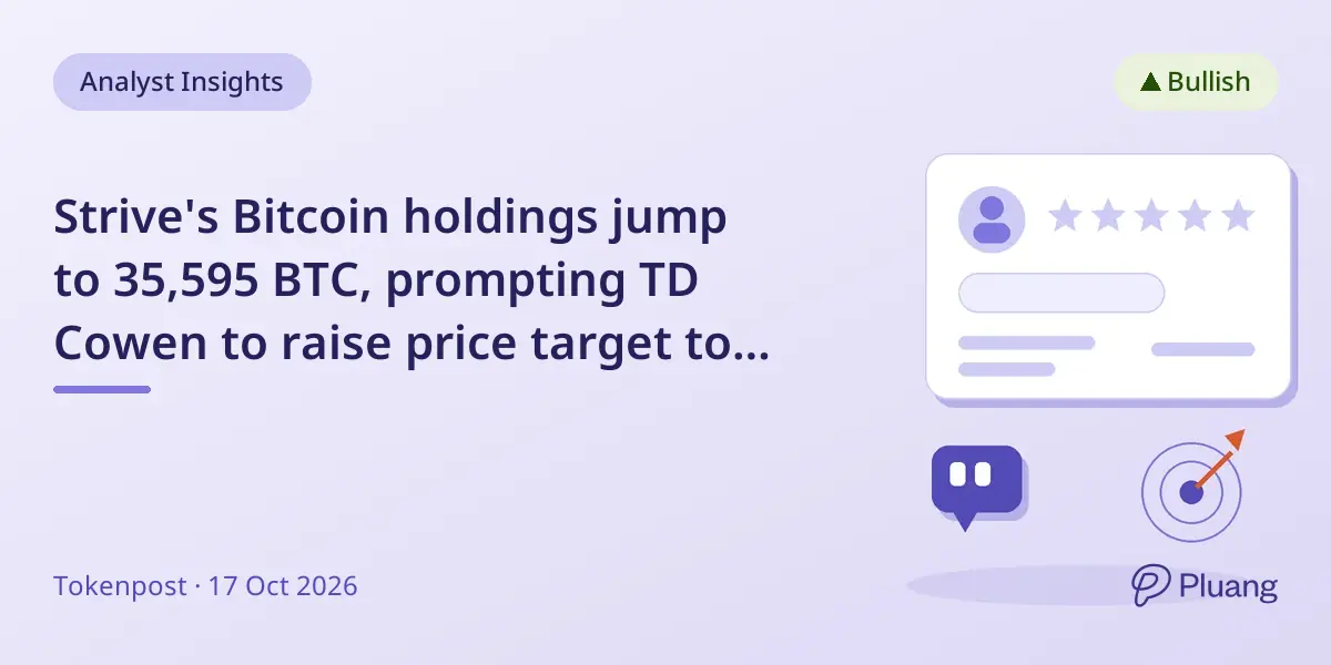 Strive's Bitcoin holdings jump to 35,595 BTC, prompting TD Cowen to raise price target to $56.