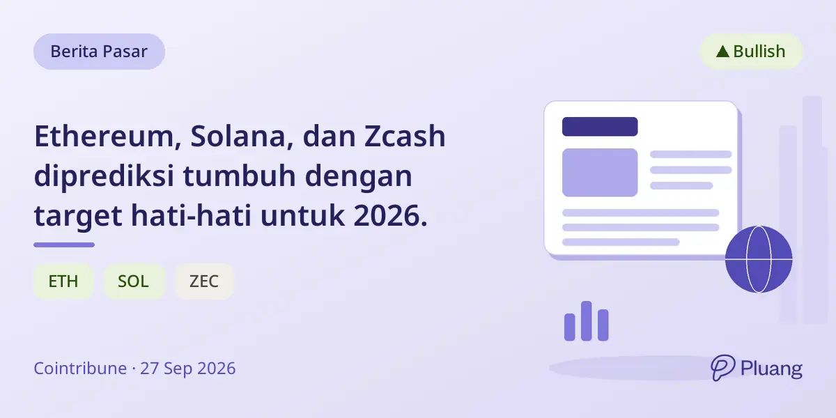 Ethereum, Solana, dan Zcash diprediksi tumbuh dengan target hati-hati untuk 2026.