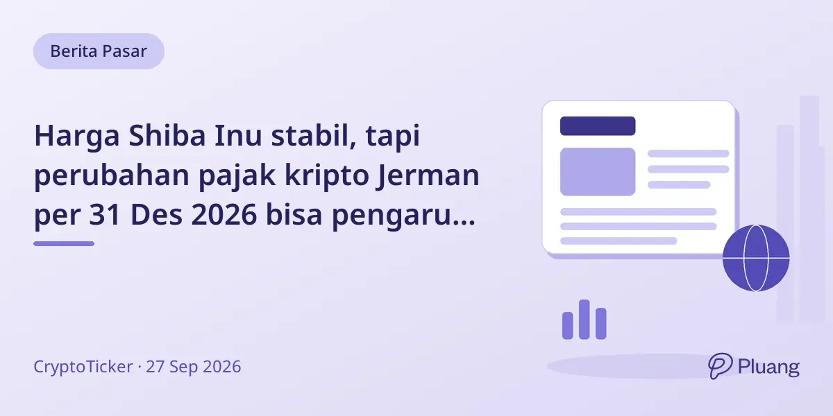 Harga Shiba Inu stabil, tapi perubahan pajak kripto Jerman per 31 Des 2026 bisa pengaruhi investor.