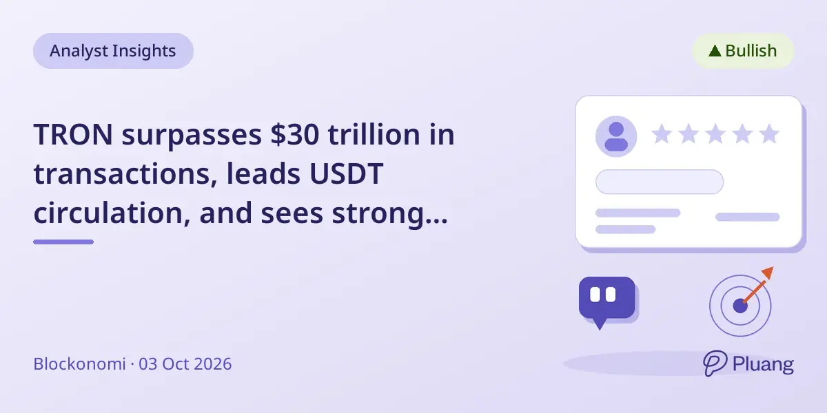TRON surpasses $30 trillion in transactions, leads USDT circulation, and sees strong institutional adoption.