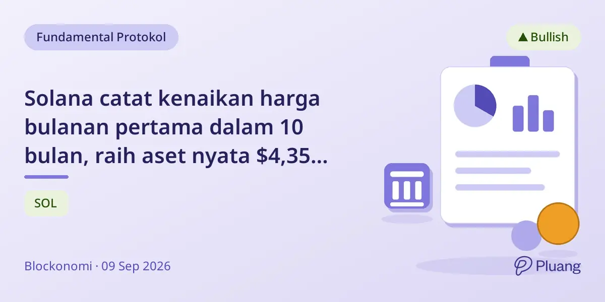 Solana catat kenaikan harga bulanan pertama dalam 10 bulan, raih aset nyata $4,35 miliar, pimpin volume memecoin.