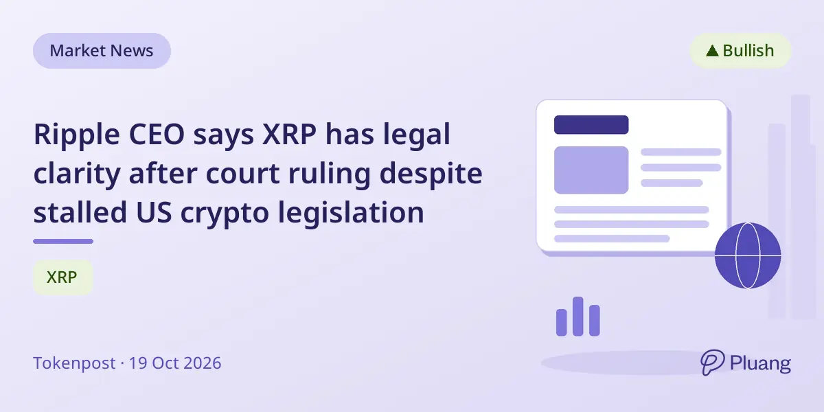 Ripple CEO says XRP has legal clarity after court ruling despite stalled US crypto legislation