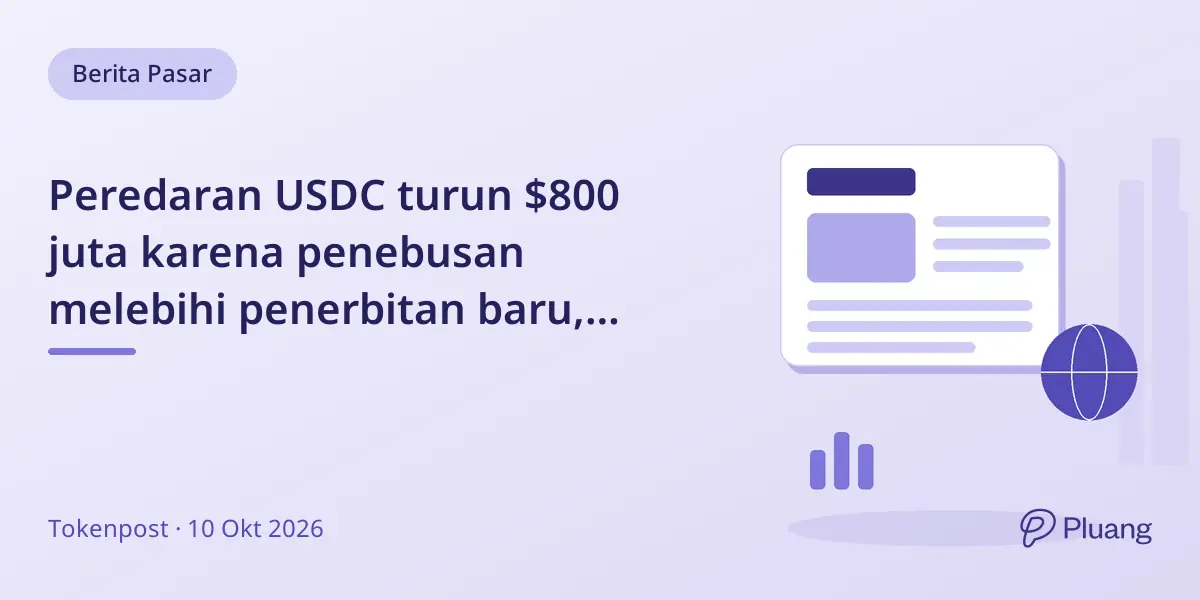 Peredaran USDC turun $800 juta karena penebusan melebihi penerbitan baru, cadangan $73,2 miliar