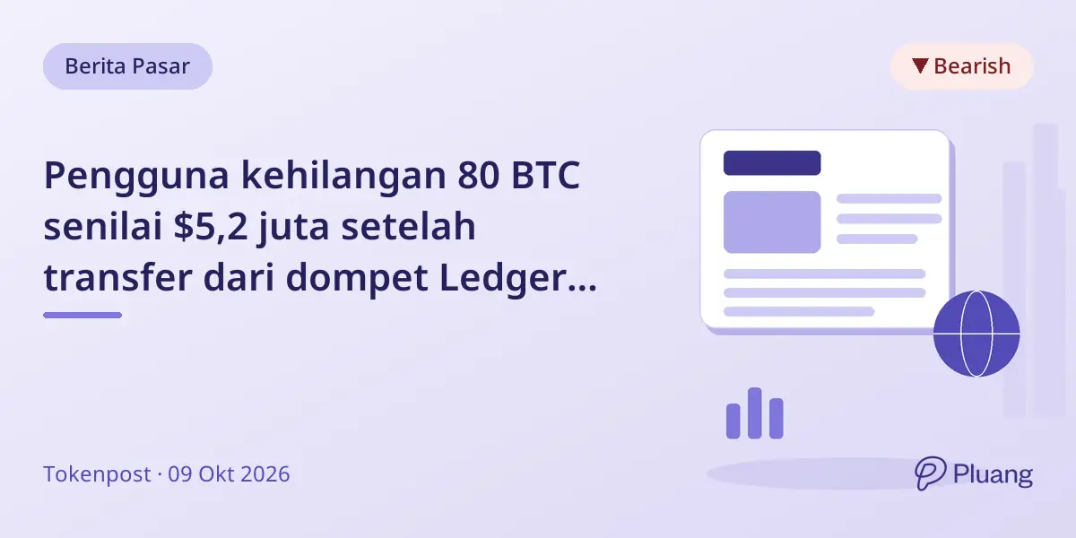 Pengguna kehilangan 80 BTC senilai $5,2 juta setelah transfer dari dompet Ledger baru dibeli.