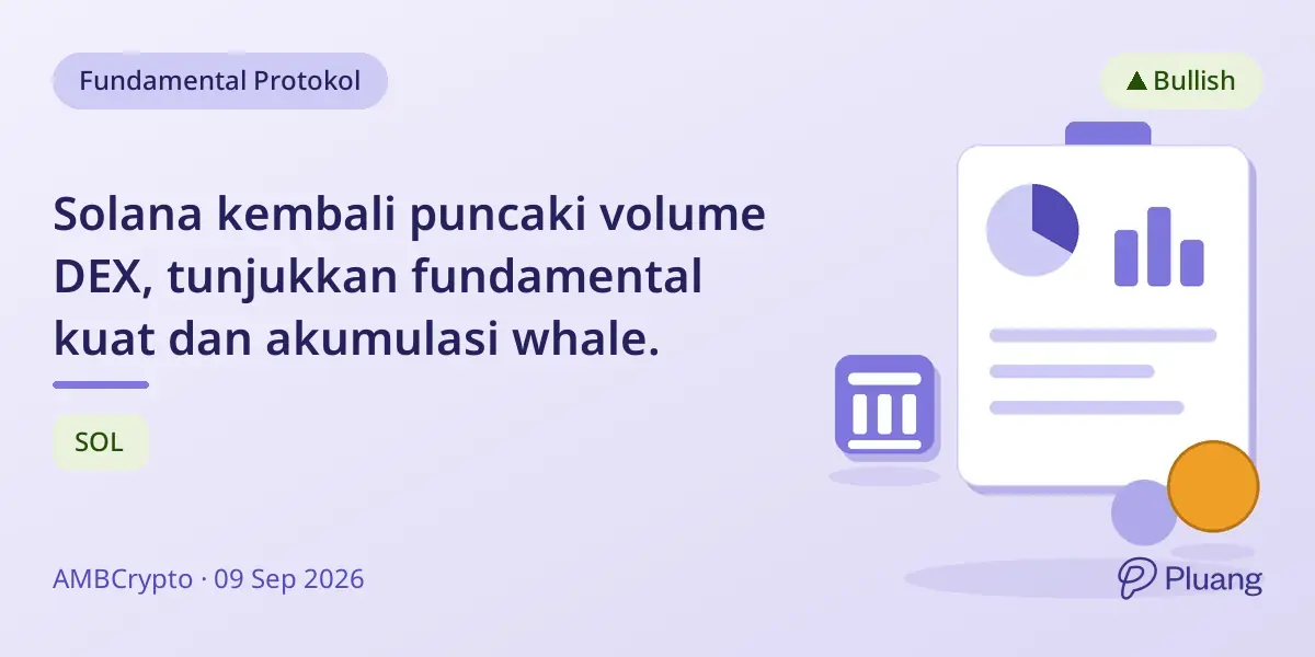 Solana kembali puncaki volume DEX, tunjukkan fundamental kuat dan akumulasi whale.