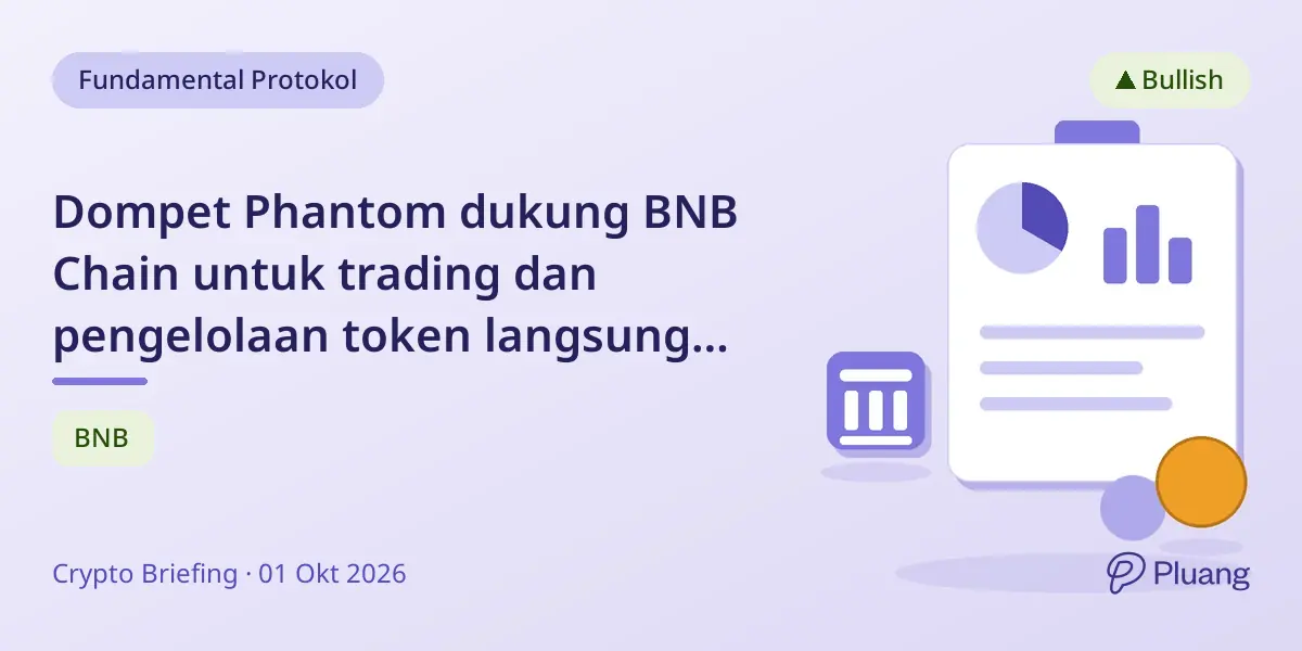 Dompet Phantom dukung BNB Chain untuk trading dan pengelolaan token langsung di aplikasi