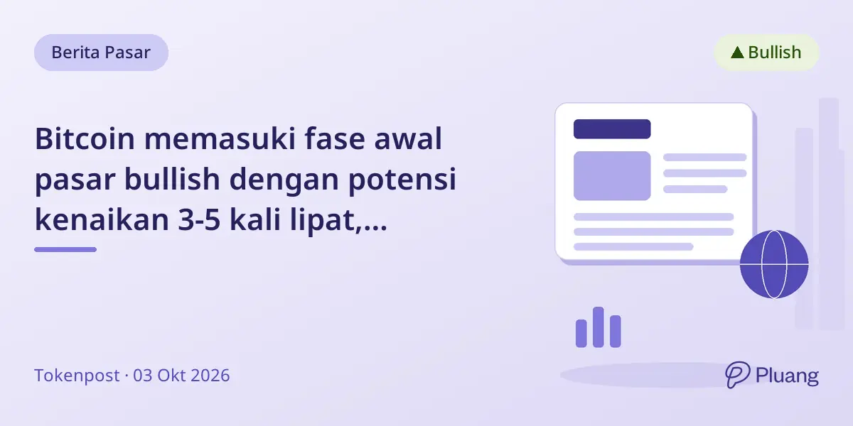 Bitcoin memasuki fase awal pasar bullish dengan potensi kenaikan 3-5 kali lipat, didorong aktivitas on-chain dan masuknya institusi.