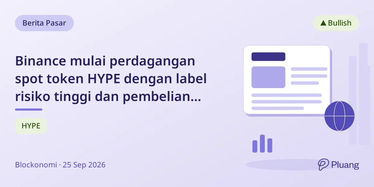 Binance mulai perdagangan spot token HYPE dengan label risiko tinggi dan pembelian institusional besar.