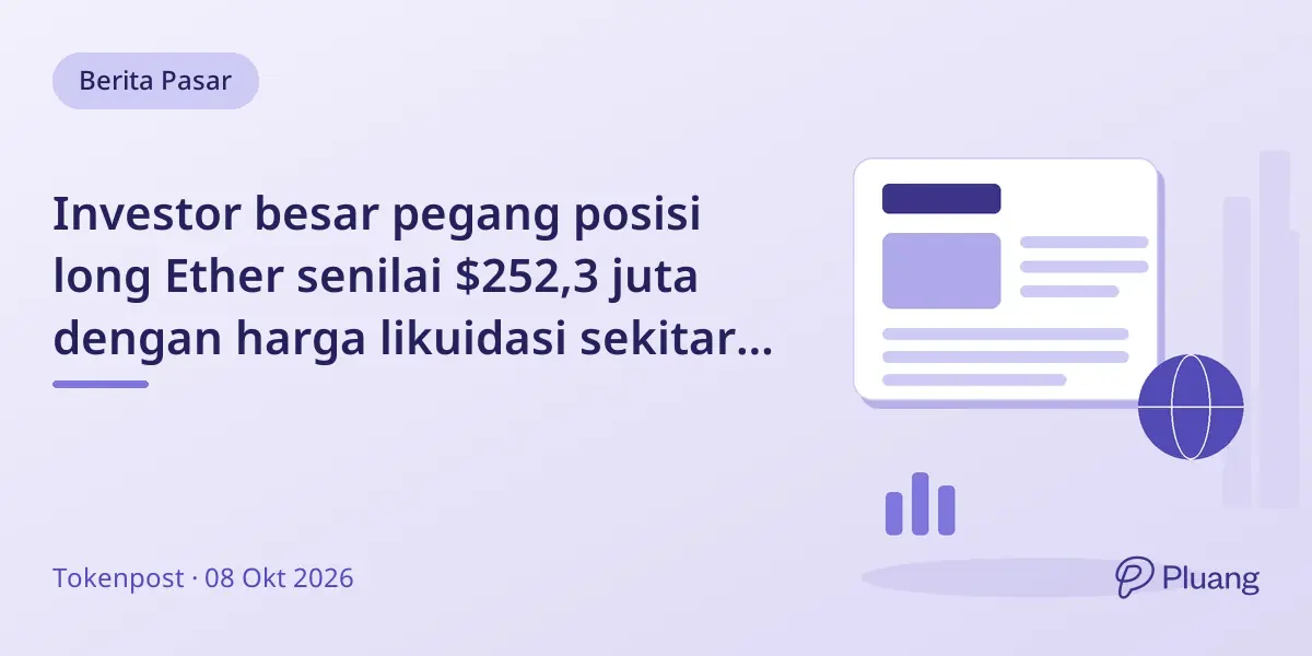 Investor besar pegang posisi long Ether senilai $252,3 juta dengan harga likuidasi sekitar $2.445 per ETH.