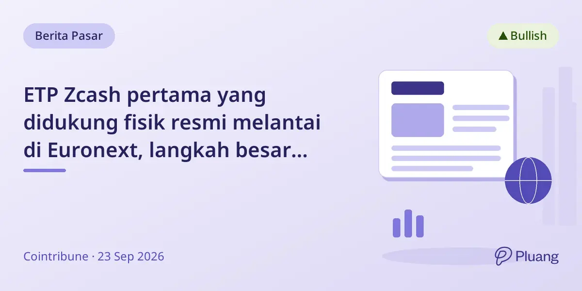 ETP Zcash pertama yang didukung fisik resmi melantai di Euronext, langkah besar untuk crypto privasi di Eropa.
