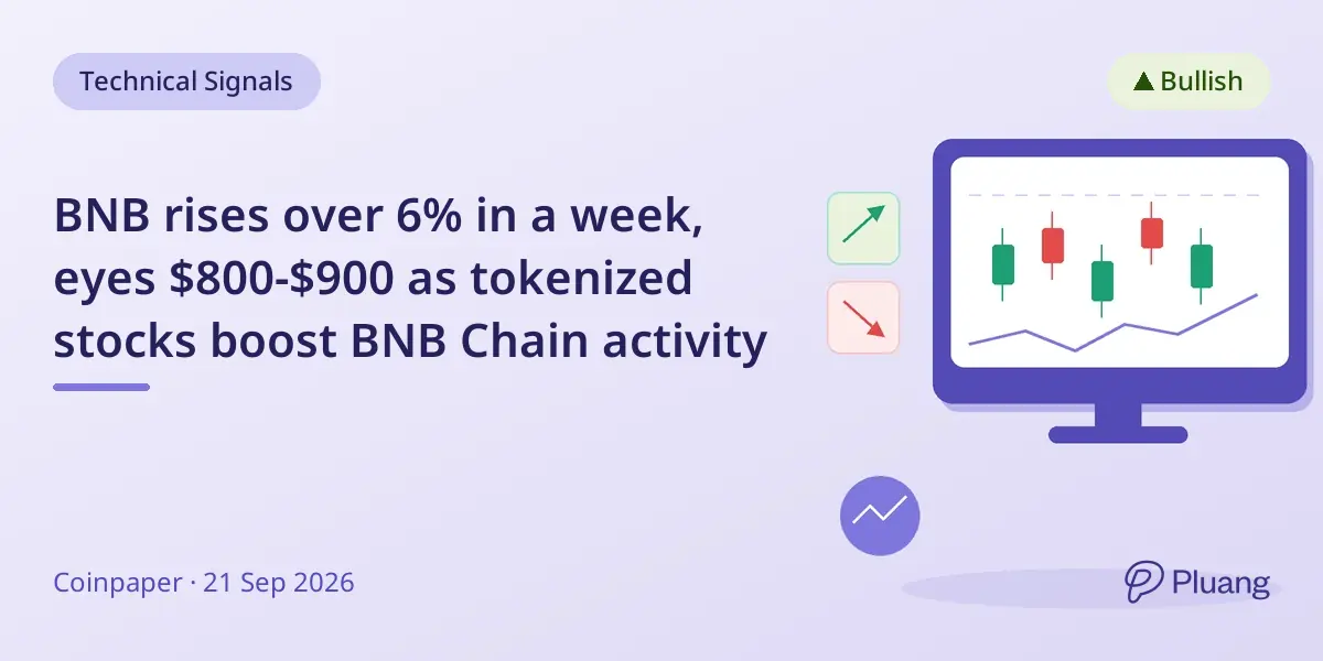 BNB rises over 6% in a week, eyes $800-$900 as tokenized stocks boost BNB Chain activity