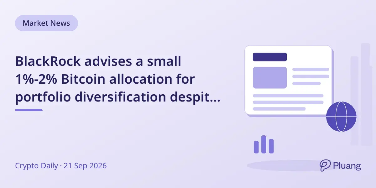 BlackRock advises a small 1%-2% Bitcoin allocation for portfolio diversification despite its volatility.