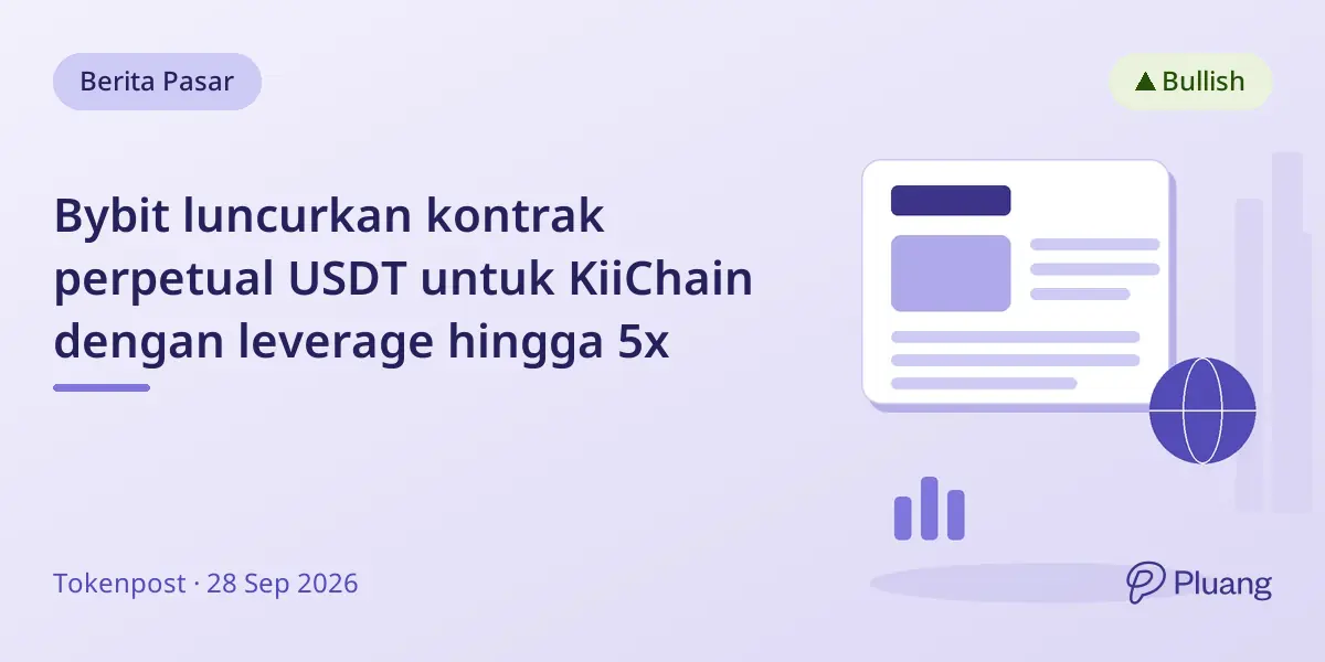 Bybit luncurkan kontrak perpetual USDT untuk KiiChain dengan leverage hingga 5x