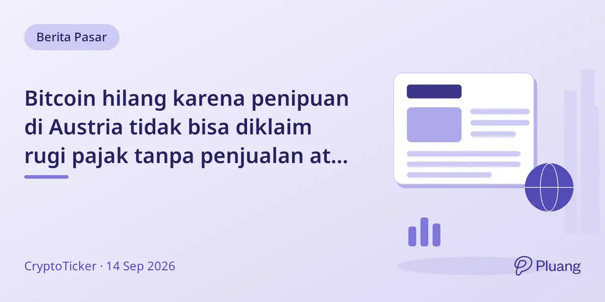 Bitcoin hilang karena penipuan di Austria tidak bisa diklaim rugi pajak tanpa penjualan atau kompensasi