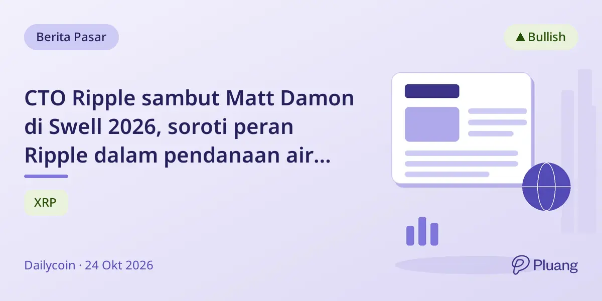 CTO Ripple sambut Matt Damon di Swell 2026, soroti peran Ripple dalam pendanaan air bersih Water.org lewat XRP.