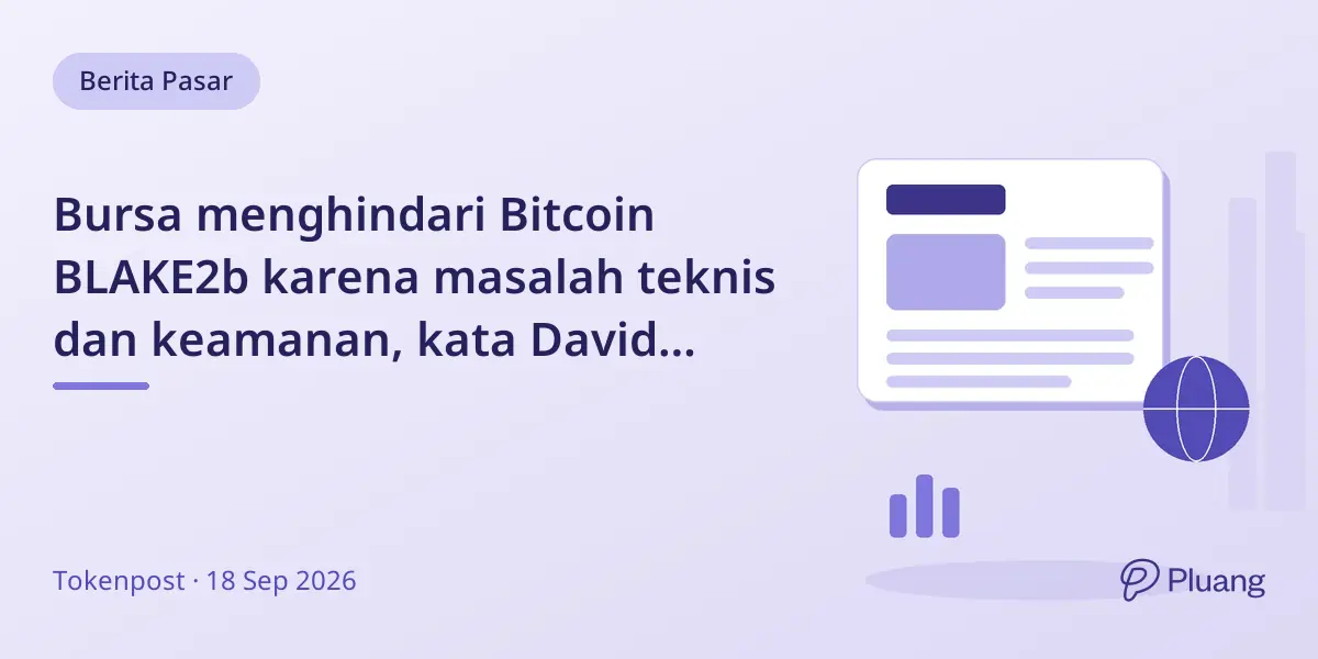 Bursa menghindari Bitcoin BLAKE2b karena masalah teknis dan keamanan, kata David Schwartz dari Ripple.