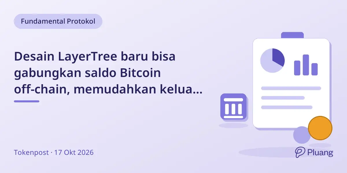 Desain LayerTree baru bisa gabungkan saldo Bitcoin off-chain, memudahkan keluar tanpa izin operator.