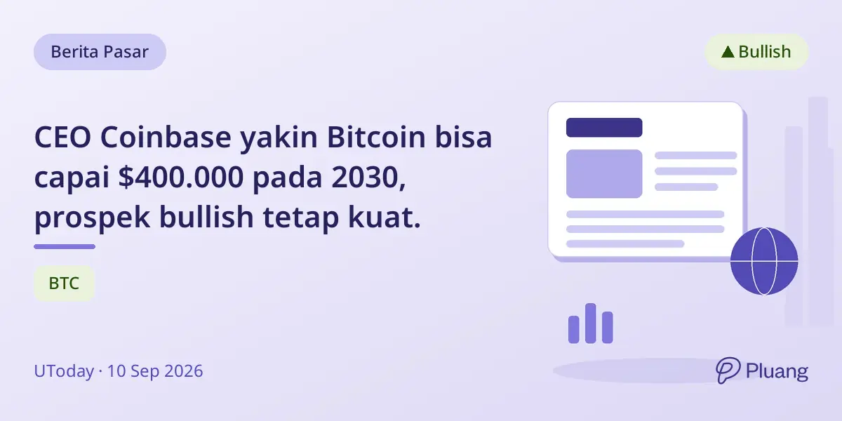 CEO Coinbase yakin Bitcoin bisa capai $400.000 pada 2030, prospek bullish tetap kuat.