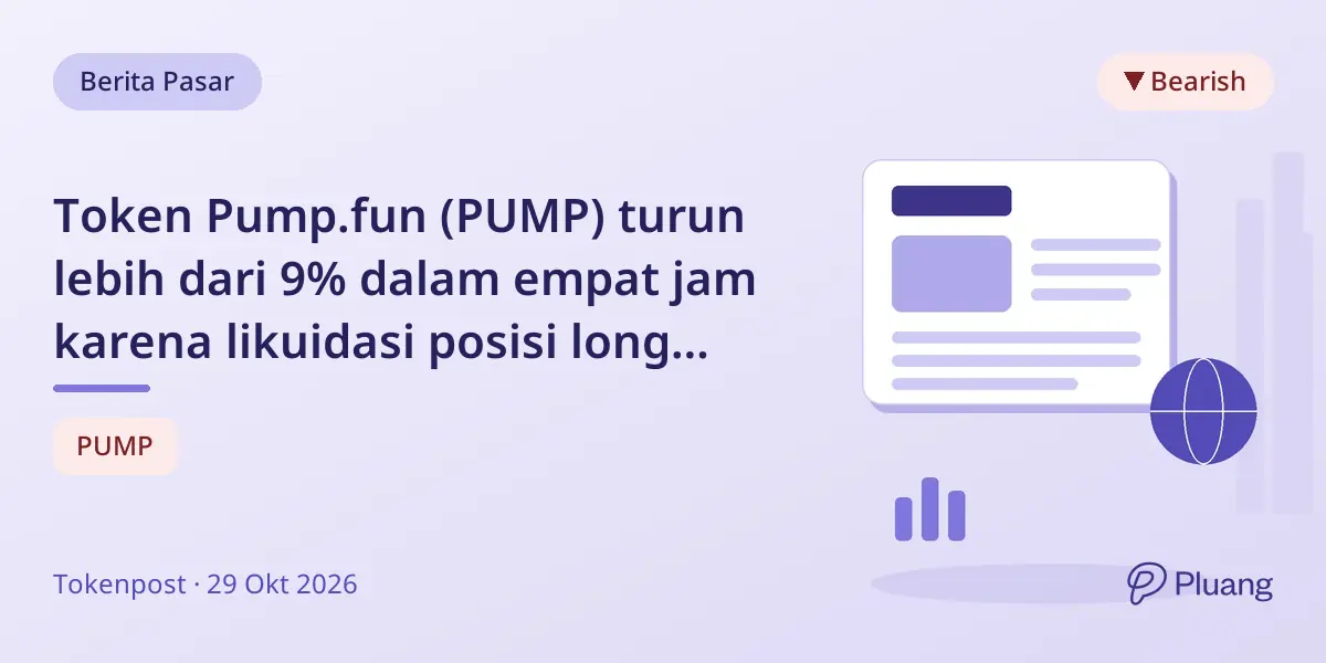 Token Pump.fun (PUMP) turun lebih dari 9% dalam empat jam karena likuidasi posisi long besar-besaran.