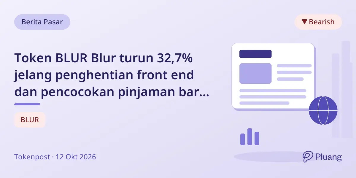 Token BLUR Blur turun 32,7% jelang penghentian front end dan pencocokan pinjaman baru pada 12 Nov