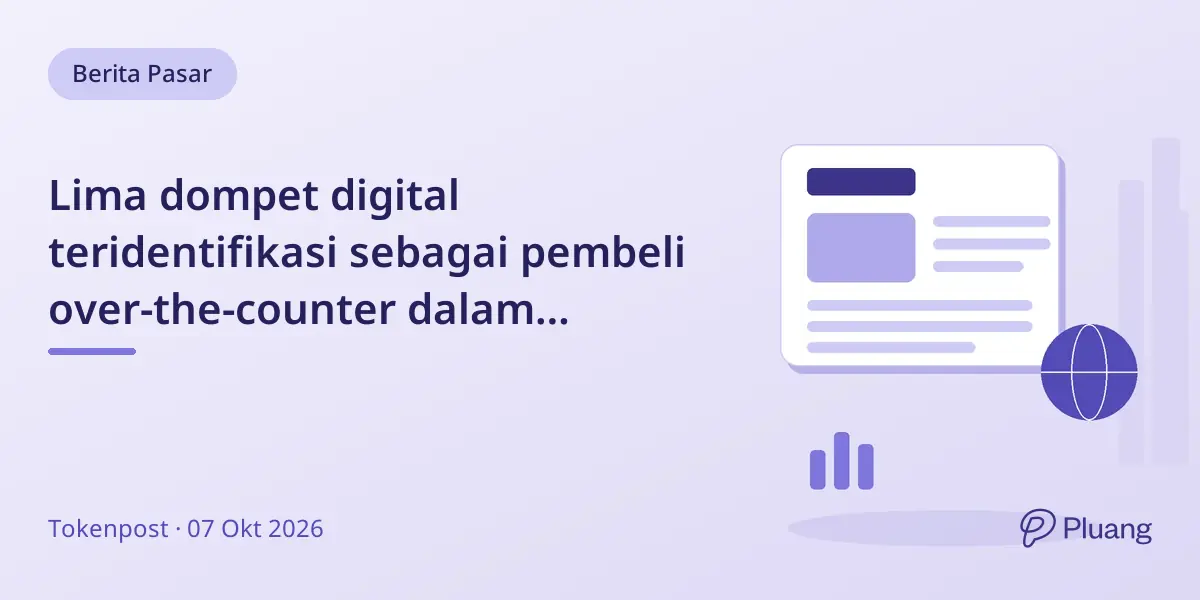 Lima dompet digital teridentifikasi sebagai pembeli over-the-counter dalam pembaruan Hyperliquid Labs.