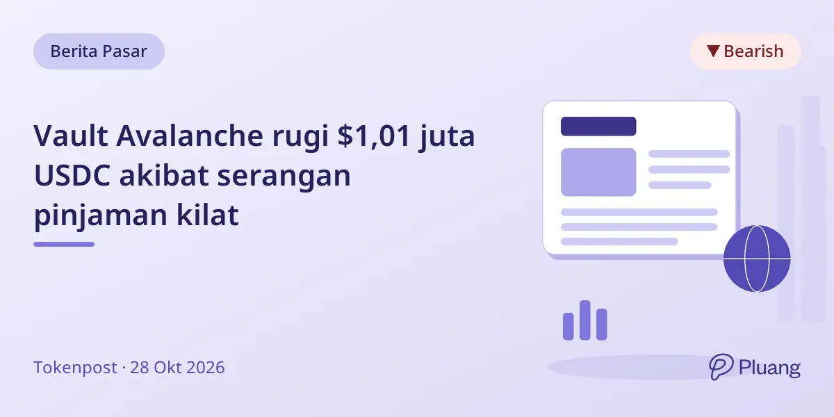 Vault Avalanche rugi $1,01 juta USDC akibat serangan pinjaman kilat