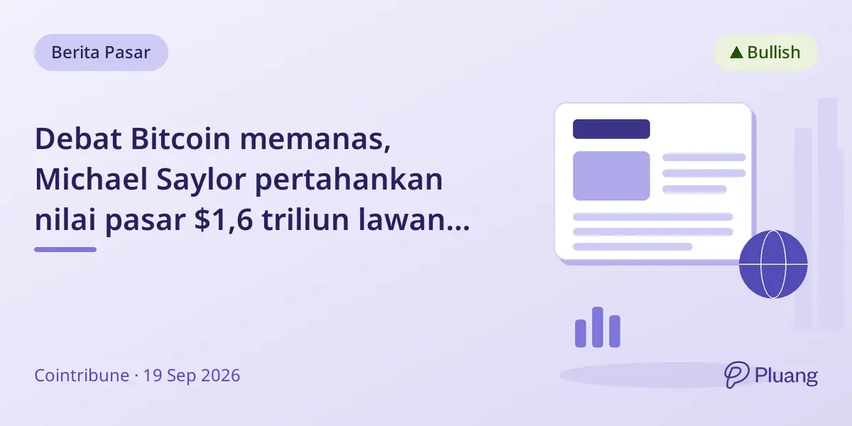 Debat Bitcoin memanas, Michael Saylor pertahankan nilai pasar $1,6 triliun lawan keraguan adopsi.