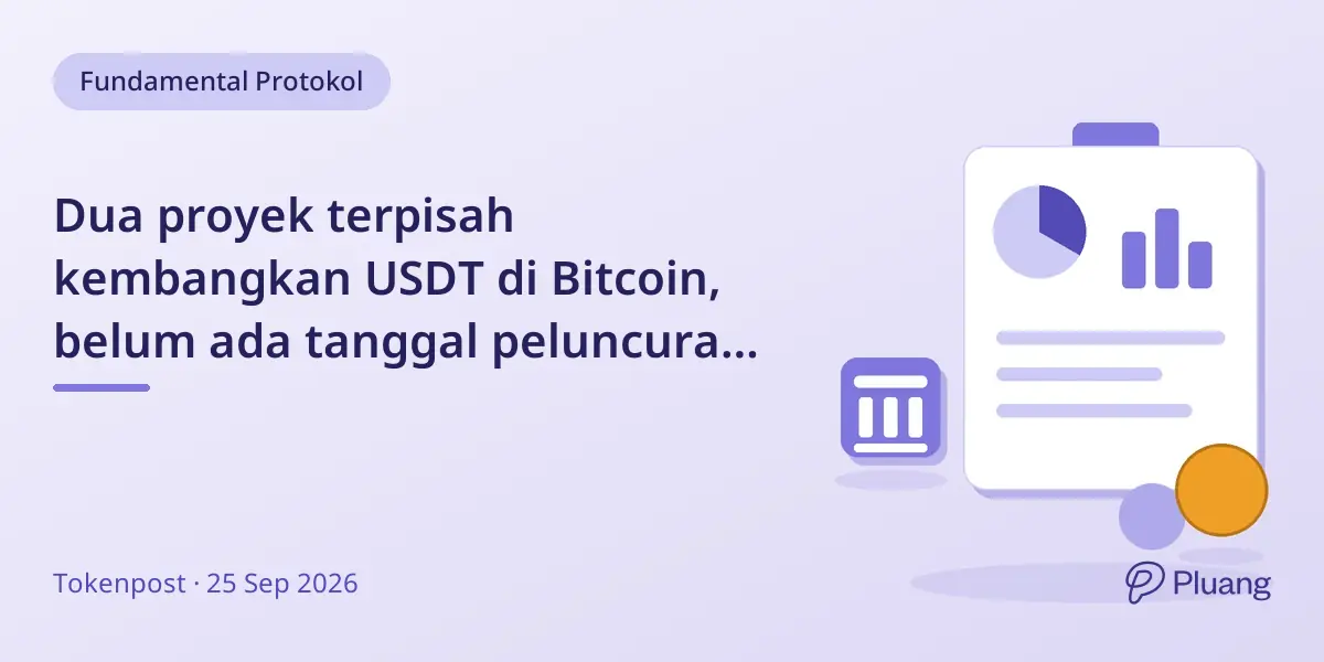Dua proyek terpisah kembangkan USDT di Bitcoin, belum ada tanggal peluncuran luas.