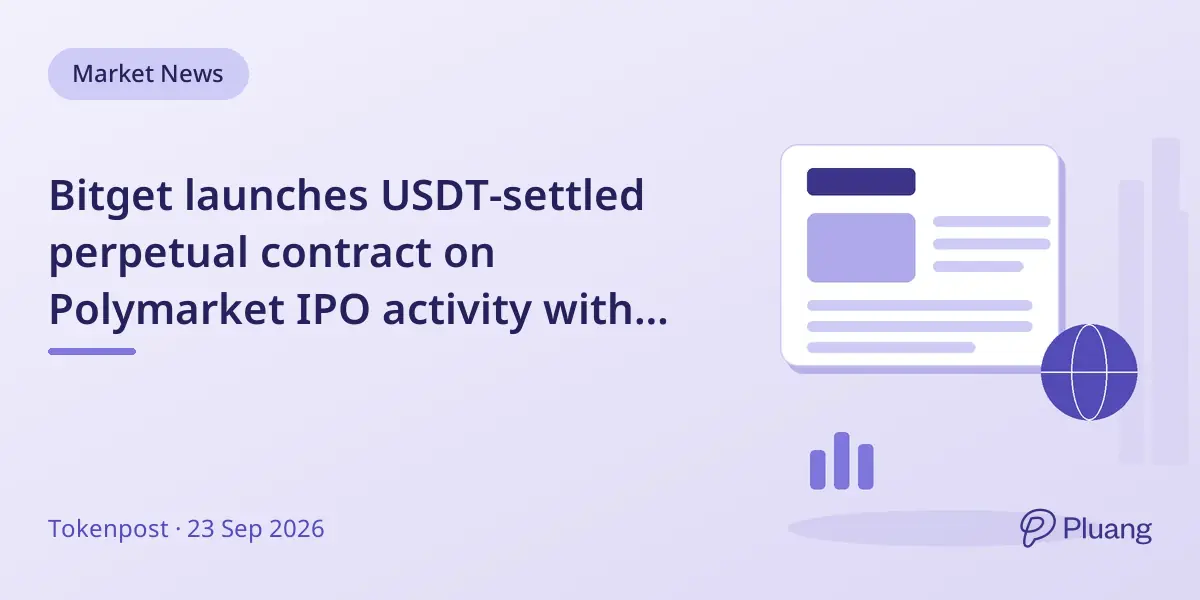 Bitget launches USDT-settled perpetual contract on Polymarket IPO activity with 20x leverage.