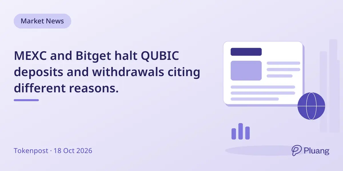 MEXC and Bitget halt QUBIC deposits and withdrawals citing different reasons.