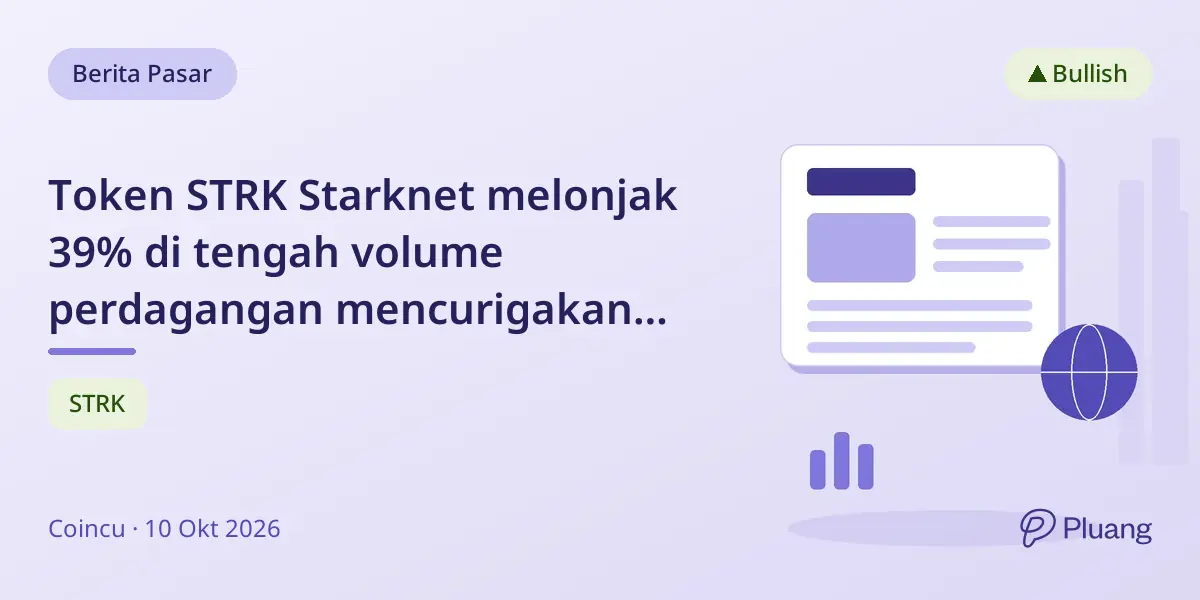 Token STRK Starknet melonjak 39% di tengah volume perdagangan mencurigakan dan penyebab tak jelas.