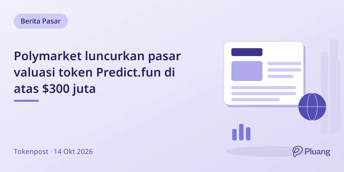 Polymarket luncurkan pasar valuasi token Predict.fun di atas $300 juta
