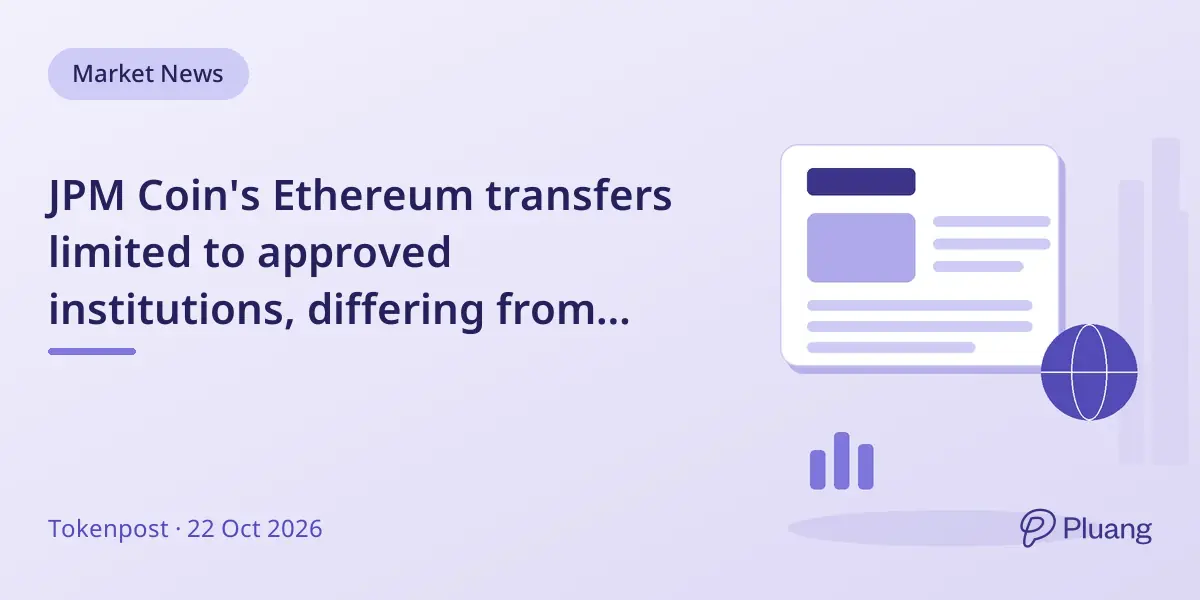 JPM Coin's Ethereum transfers limited to approved institutions, differing from public stablecoins like USDC and USDT.