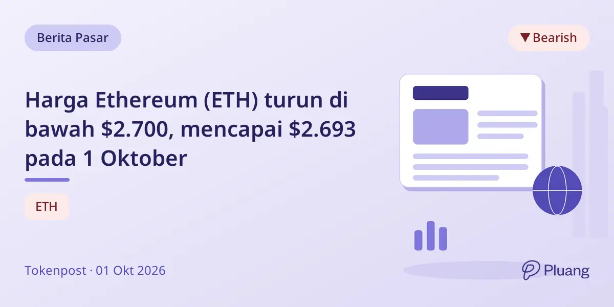 Harga Ethereum (ETH) turun di bawah $2.700, mencapai $2.693 pada 1 Oktober