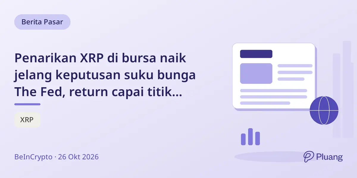 Penarikan XRP di bursa naik jelang keputusan suku bunga The Fed, return capai titik terendah 4 bulan.