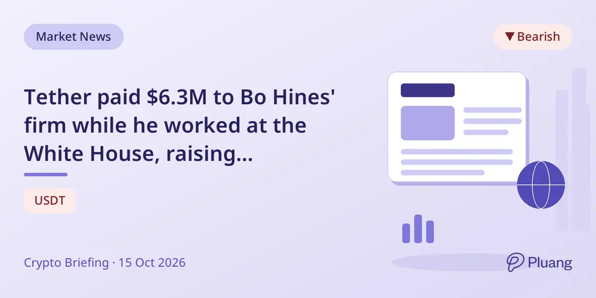 Tether paid $6.3M to Bo Hines' firm while he worked at the White House, raising conflict-of-interest concerns.
