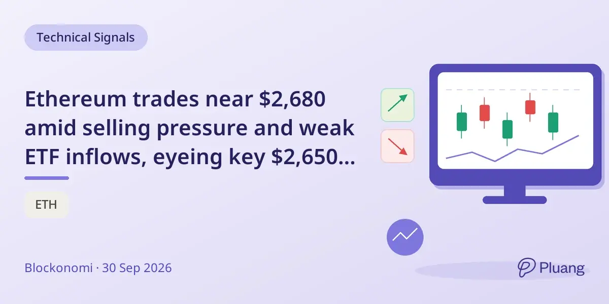Ethereum trades near $2,680 amid selling pressure and weak ETF inflows, eyeing key $2,650 support and $2,720 resistance.