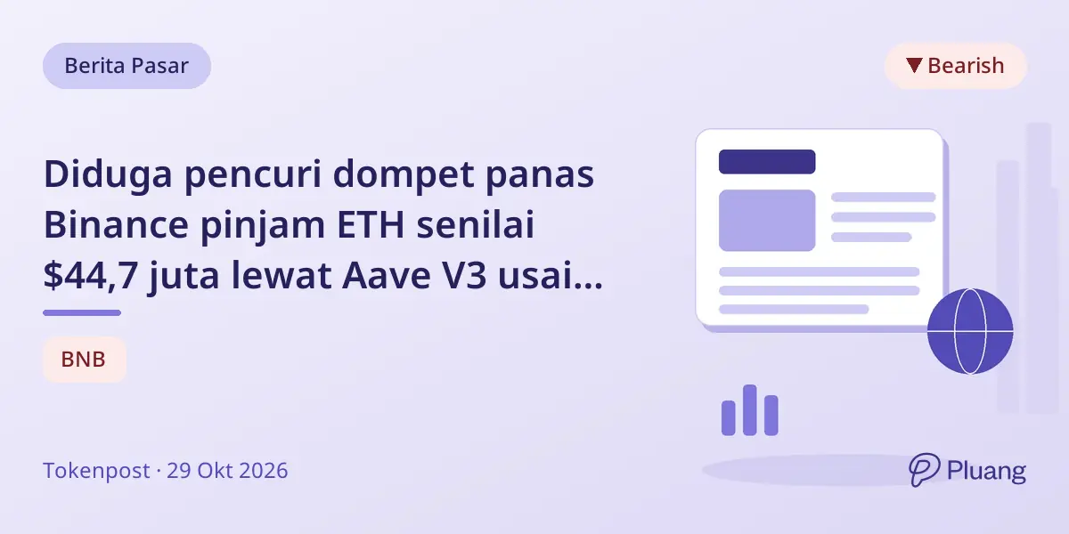 Diduga pencuri dompet panas Binance pinjam ETH senilai $44,7 juta lewat Aave V3 usai setor USDT $60 juta